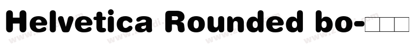 Helvetica Rounded bo字体转换